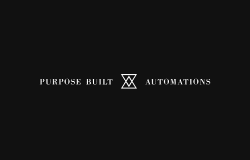 Purpose Built Automations